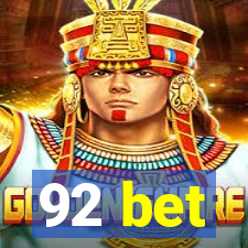 92 bet